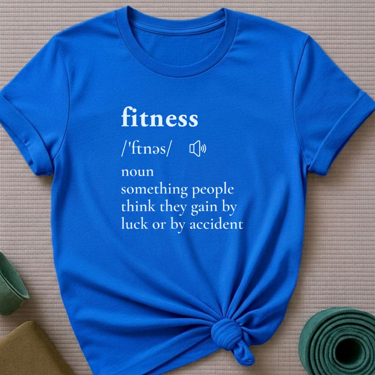 Fitness by Accident T-Shirt