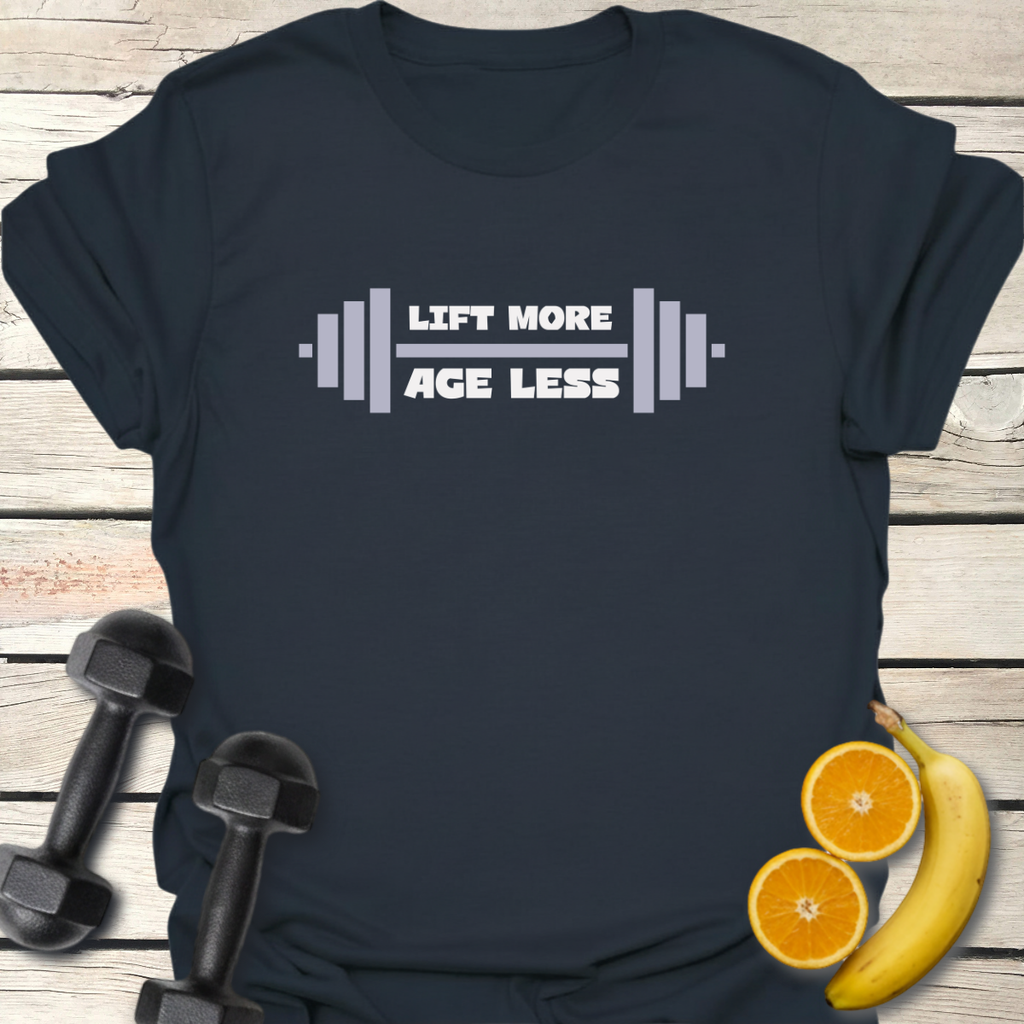 Lift More Age Less - T-Shirt