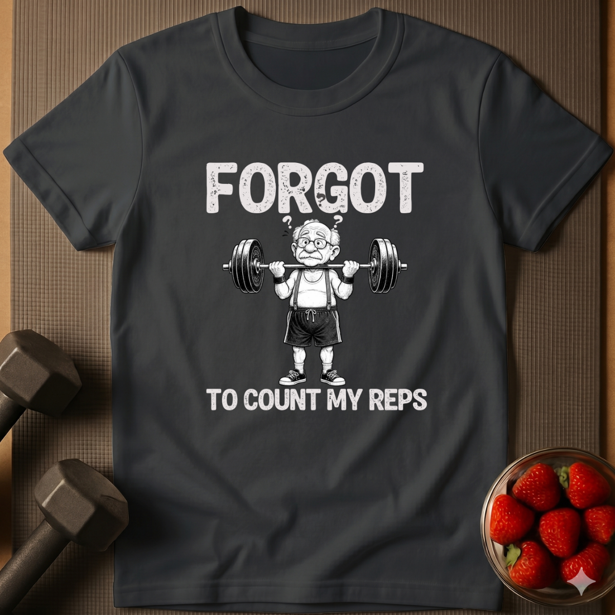 Forgot To Count My Reps. – Funny Gym T-Shirt