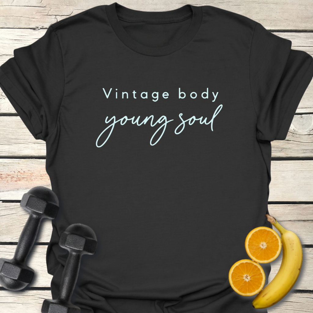 Vintage Body Young Soul T-Shirt