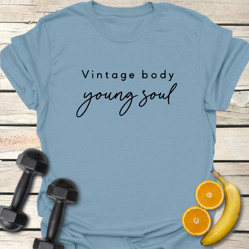 Vintage Body Young Soul T-Shirt